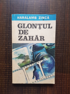 Haralamb Zinca - Glontul de zahar
