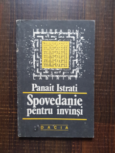 Panait Istrati - Spovedanie pentru invinsi