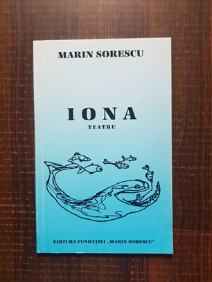 Marin Sorescu - Iona. Teatru