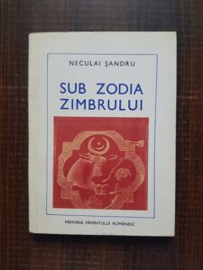 Neculai Sandru - Sub zodia zimbrului