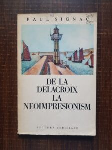 Paul Signac - De la Delacroix la neoimpresionism