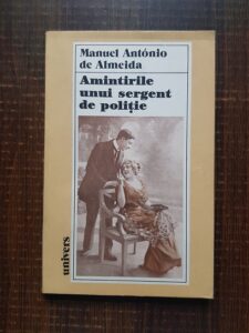 Manuel Antonio de Almeida - Amintirile unui sergent de politie