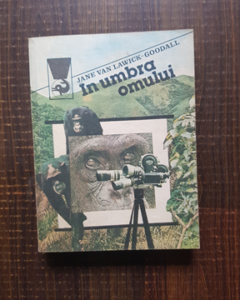 Jane Van Lawick-Goodall - In umbra omului