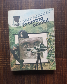 Jane Van Lawick-Goodall - In umbra omului
