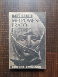 Radu Gheciu - Melpomene, erato, euterpe