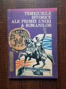 Adina Berciu Draghicescu, Florea Stanculescu - Temeiurile istorice ale primei uniri a romanilor