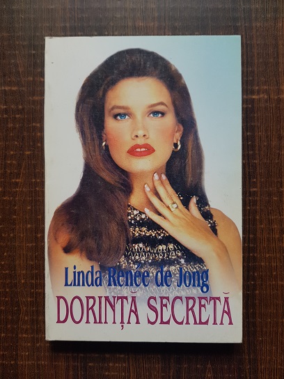 Linda Renee de Jong - Dorinta secreta