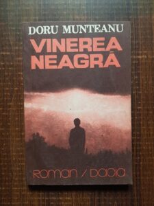 Doru Munteanu - Vinerea neagra