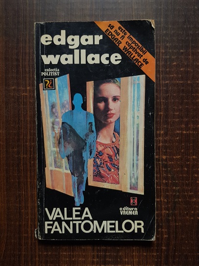 Edgar Wallace – Valea fantomelor