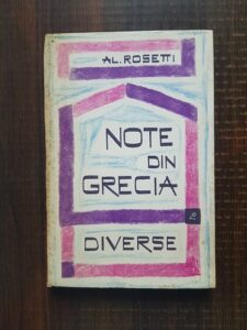 Alexandru Rosetti - Note din Grecia. Diverse