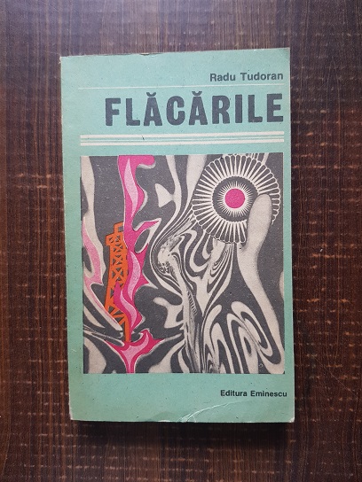 Radu Tudoran – Flacarile