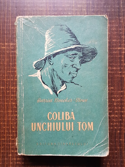 Harriet Beecher Stowe – Coliba unchiului Tom