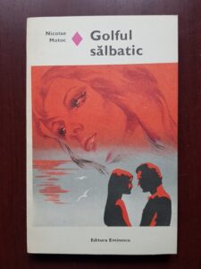 Nicolae Motoc - Golful salbatic