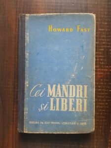 Howard Fast - Cei mandri si liberi