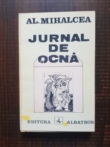 Alex Mihalcea - Jurnal de ocna