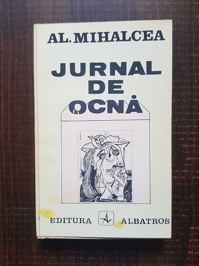 Alex Mihalcea – Jurnal de ocna