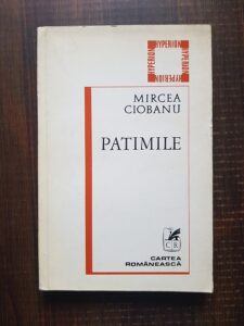 Mircea Ciobanu - Patimile