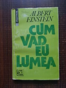Albert Einstein - Cum vad eu lumea