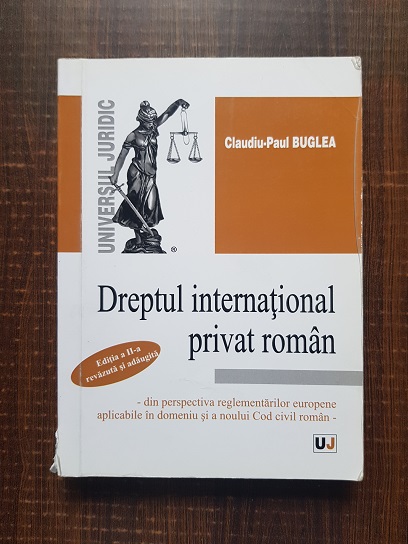Claudiu Paul Buglea - Dreptul international privat roman (contine sublinieri)