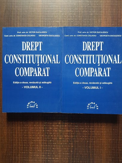 Victor Duculescu – Drept constitutional comparat 2 volume