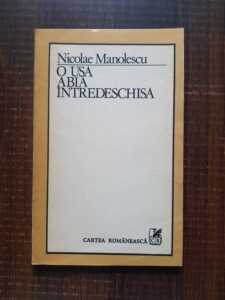 Nicolae Manolescu - O usa abia intredeschisa