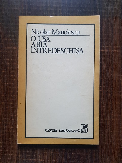 Nicolae Manolescu – O usa abia intredeschisa