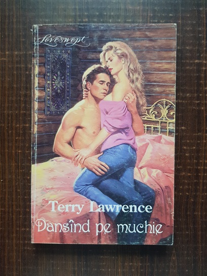 Terry Lawrence – Dansand pe muchie