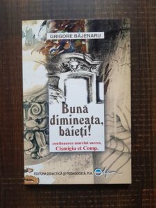 Grigore Bajenaru - Buna dimineata, baieti!