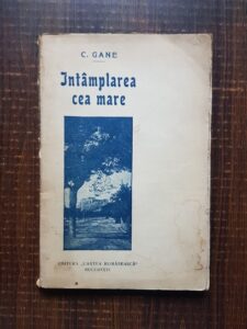 C. Gane - Intamplarea cea mare (1927)