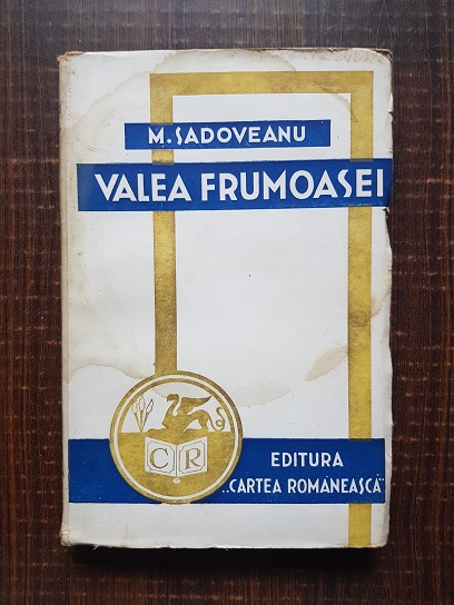Mihail Sadoveanu - Valea frumoasei (1943)