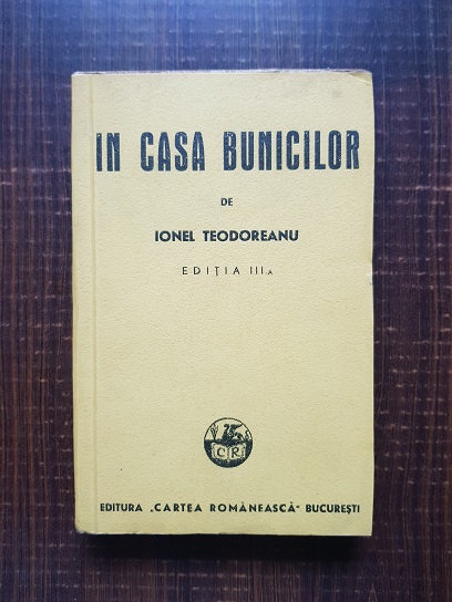 Ionel Teodoreanu - In casa bunicilor (1942)