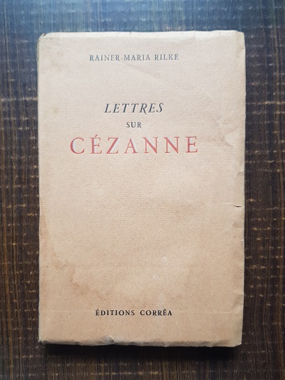 Rainer Maria Rilke – Lettres sur Cezanne (1944)