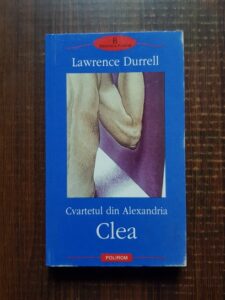 Lawrence Durrell - Cvartetul din Alexandria. Clea