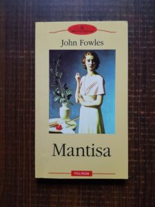 John Fowles - Mantisa