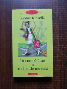 Sophie Kinsella - La cumparaturi in rochie de mireasa