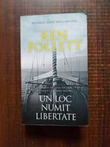 Ken Follett - Un loc numit libertate