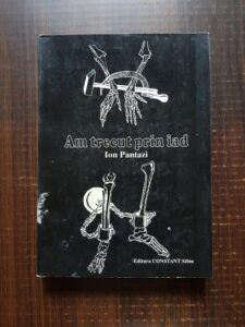 Ion Pantazi - Am trecut prin iad