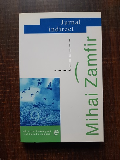 Mihai Zamfir – Jurnal indirect