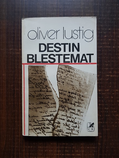 Oliver Lustig – Destin blestemat