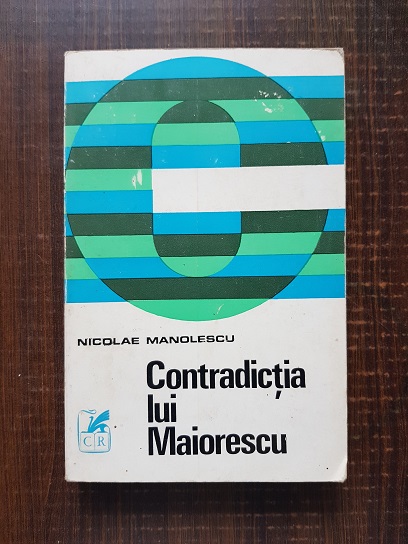 Nicolae Manolescu – Contradictia lui Maiorescu