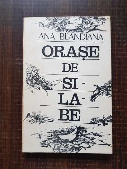 Ana Blandiana – Orase de silabe