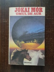 Jokai Mor - Omul de aur