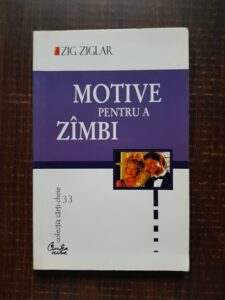 Zig Ziglar - Motive pentru a zambi