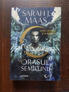 Sarah J. Maas - Orasul semilunii. Casa cerului si a aerului