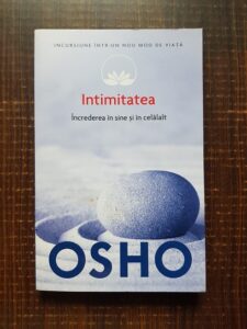 Osho - Intimitatea. Increderea in sine si in celalalt