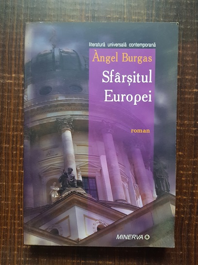 Angel Burgas – Sfarsitul Europei