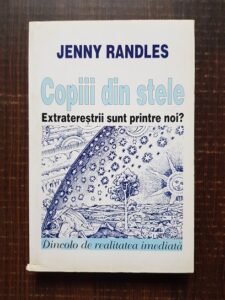 Jenny Randles - Copiii din stele. Extraterestrii sunt printre noi?