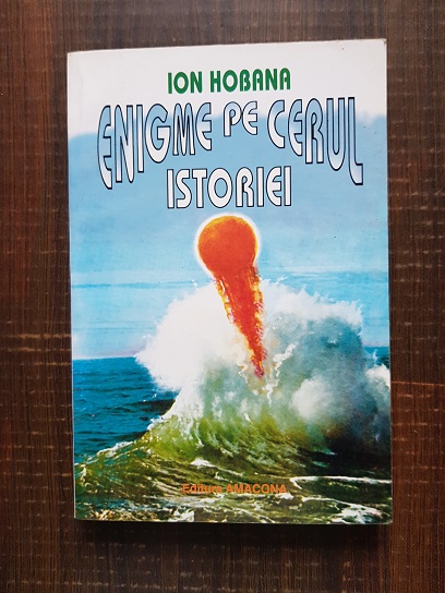 Ion Hobana – Enigme pe cerul istoriei