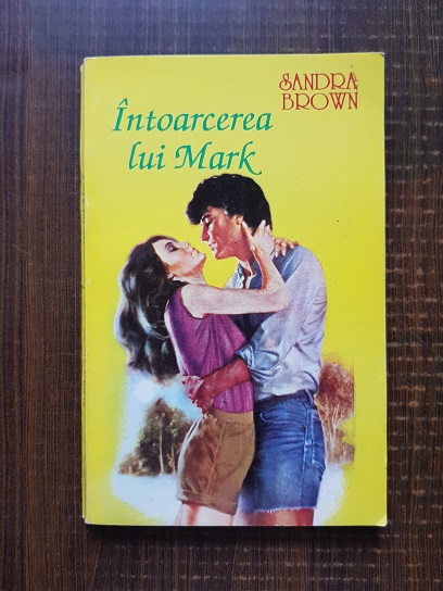 Sandra Brown - Intoarcerea lui Mark