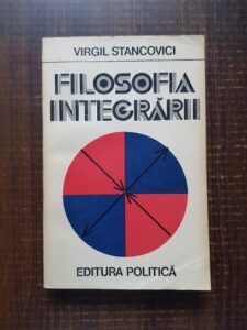 Virgil Stancovici - Filosofia integrarii